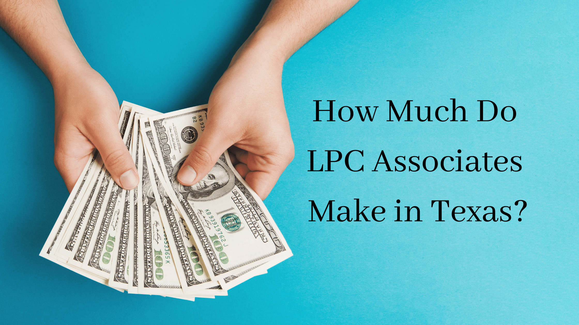 how-much-do-lpc-associates-make-in-texas